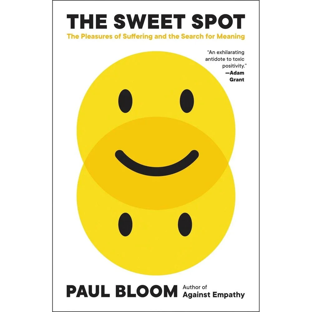 The Sweet Spot: The Pleasures of Suffering and the Search for Meaning